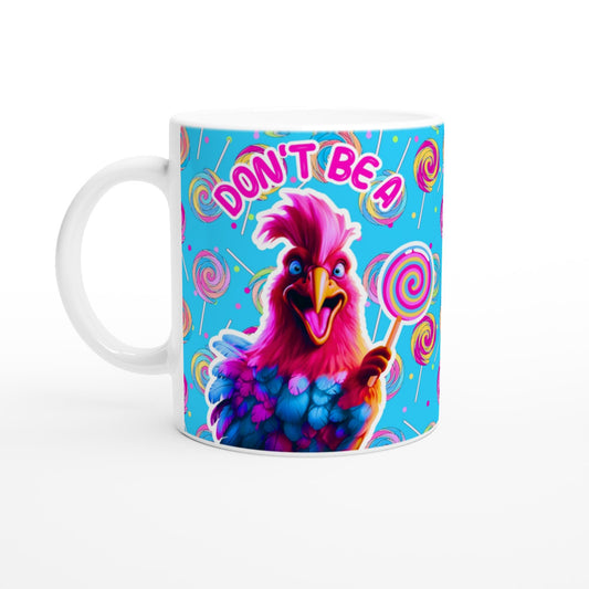 Don't be a cock sucker funny 11oz Ceramic Mug